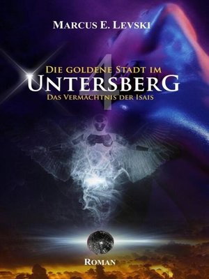 cover image of Die Goldene Stadt im Untersberg 4